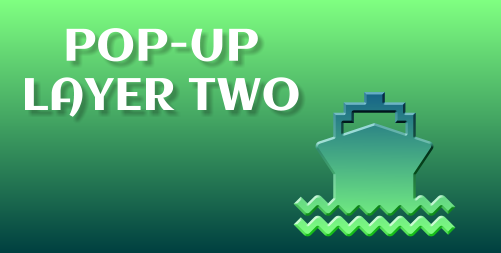 POP-UP LAYER TWO